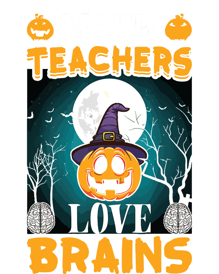 Math Teachers Love Brains Funny Halloween Math Teacher Hoodie