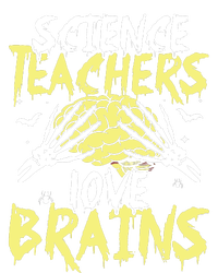 Science Teachers Love Brains Funny Halloween Teacher T-Shirt