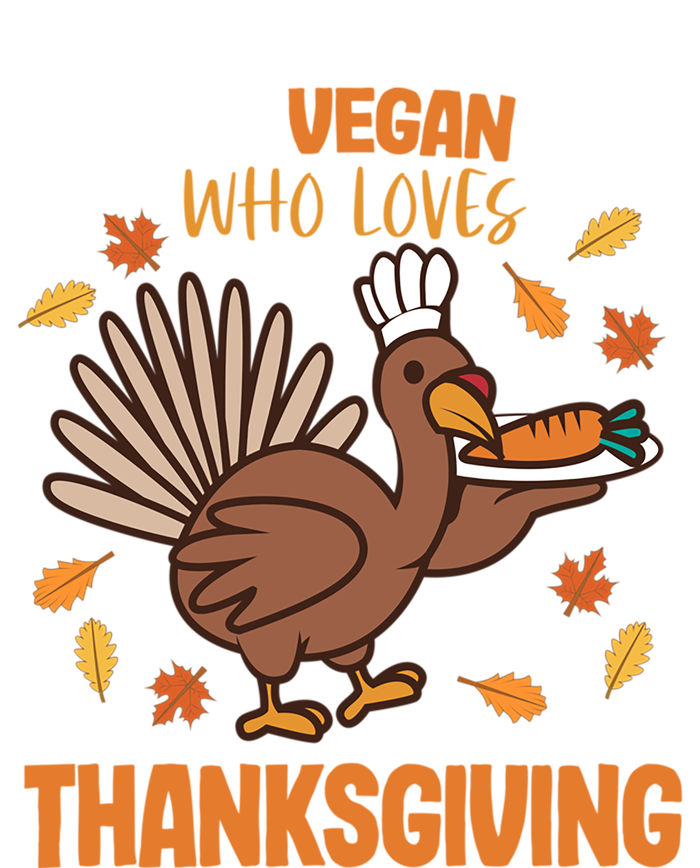 Just A Who Loves Vegan Thanksgiving Fall Autumn Gift Cute Gift Poster