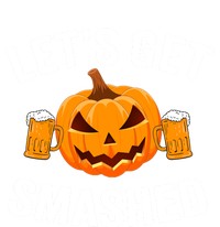 LetS Get Smashed Halloween Gift Funny Halloween Ing Gift T-Shirt