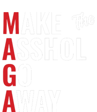 Funny Anti Trump Maga Make The Asshole Go Away Women's V-Neck T-Shirt