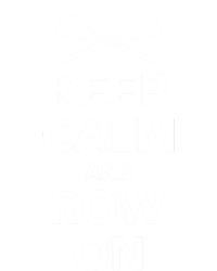 Keep Calm And Row On Great Gift Women's Racerback Tank