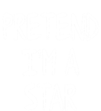 Pretend IM A Star Lazy Halloween Costume Gift Toddler Long Sleeve Shirt