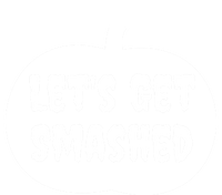 Pumpkin LetS Get Smashed Cool Gift Women's T-Shirt