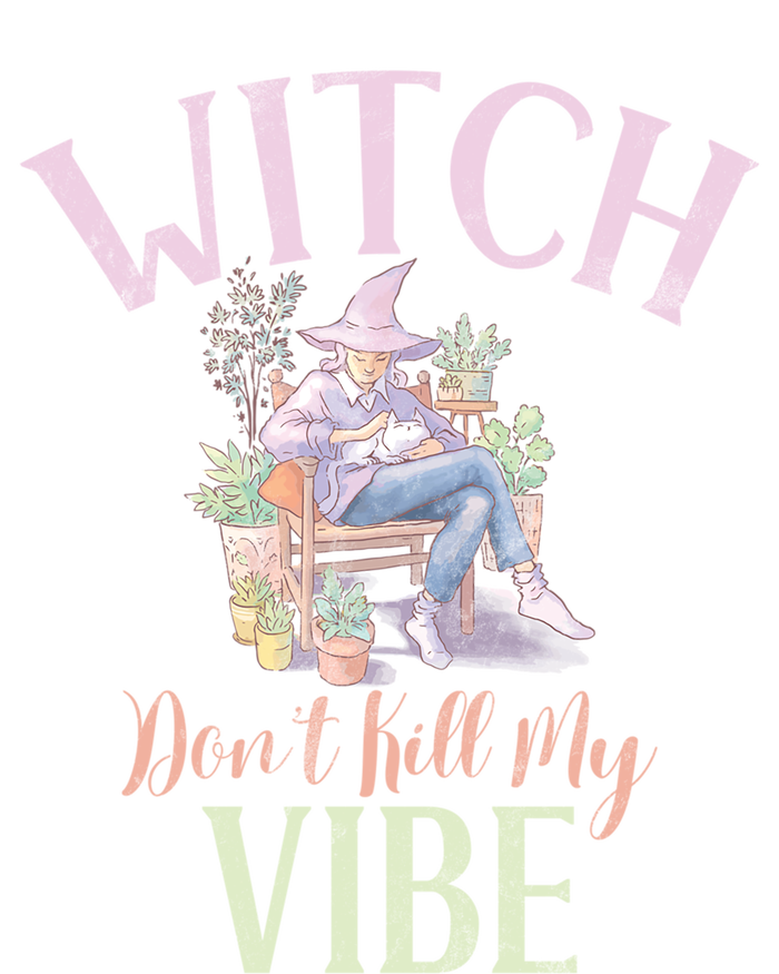 Witch Dont Kill My Vibe Funny Witch Cute Gift Sweatshirt Cinch Pack Bag