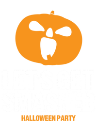 LetS Get Smashed Funny Halloween Party Orange Pumpkin Cool Gift T-Shirt