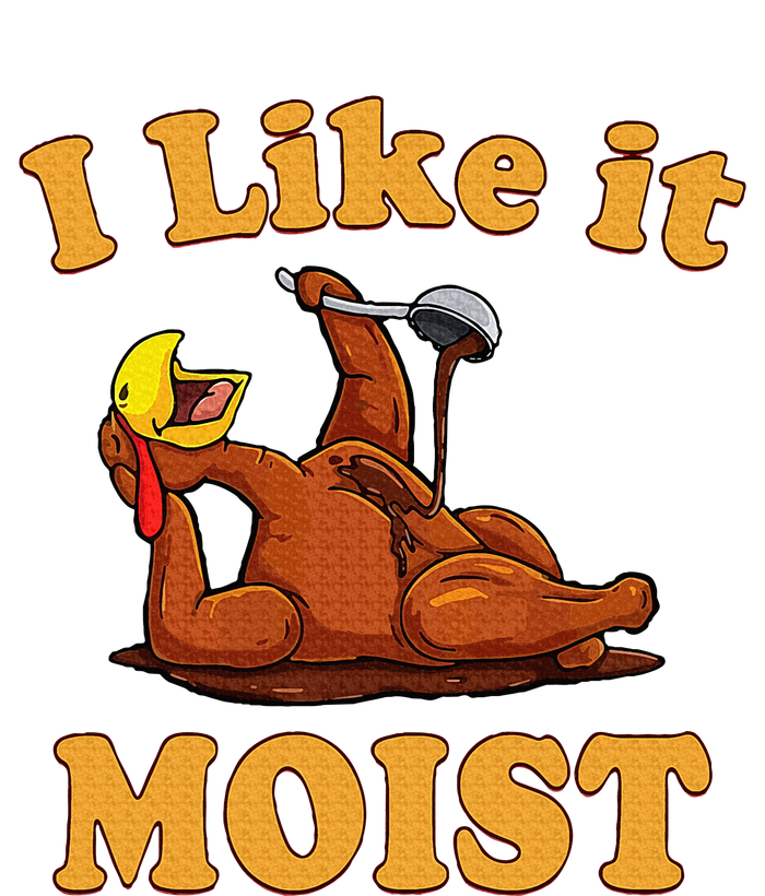 I LIKE IT MOIST Funny Thanksgiving Foods Family Group Set T-Shirt