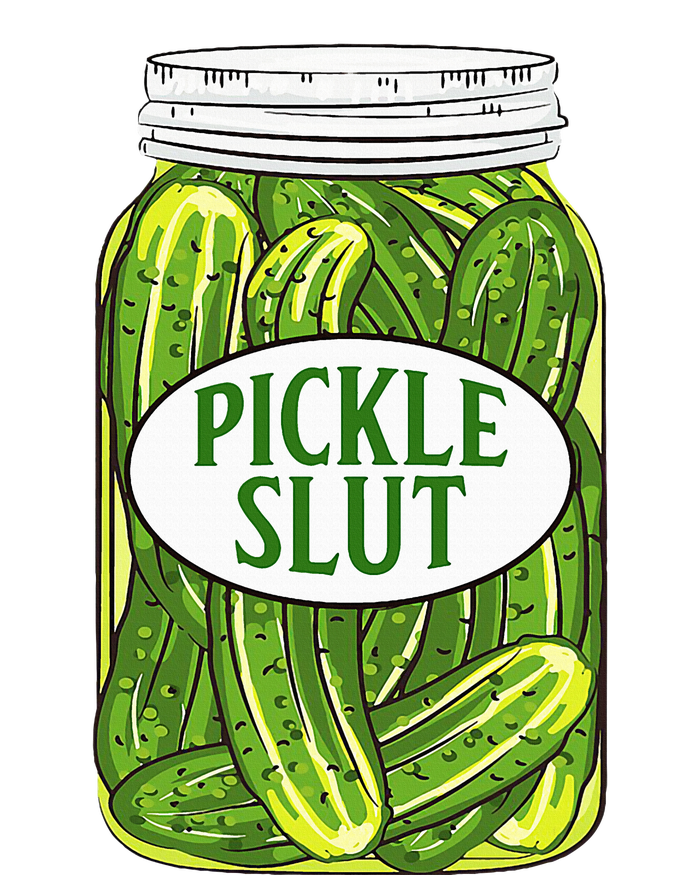 Pickle Slut A Girl Who Loves Pickles Canning Food Quote T-Shirt