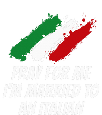 Pray for Me I'm Married to An Italian Funny Husband and Wife Kids Long Sleeve Shirt