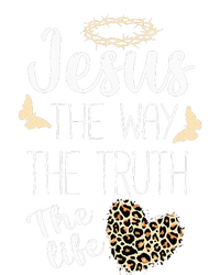 Jesus The Way Truth Life Christian Leopard Sweatshirt