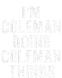 I'm Coleman Doing Coleman Things Personalized Name T-Shirt