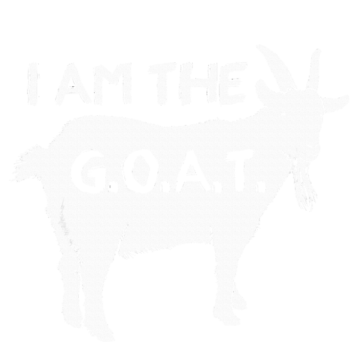 I Am The G.O.A.T. Greatest Of All Time Athletics Champion T-Shirt