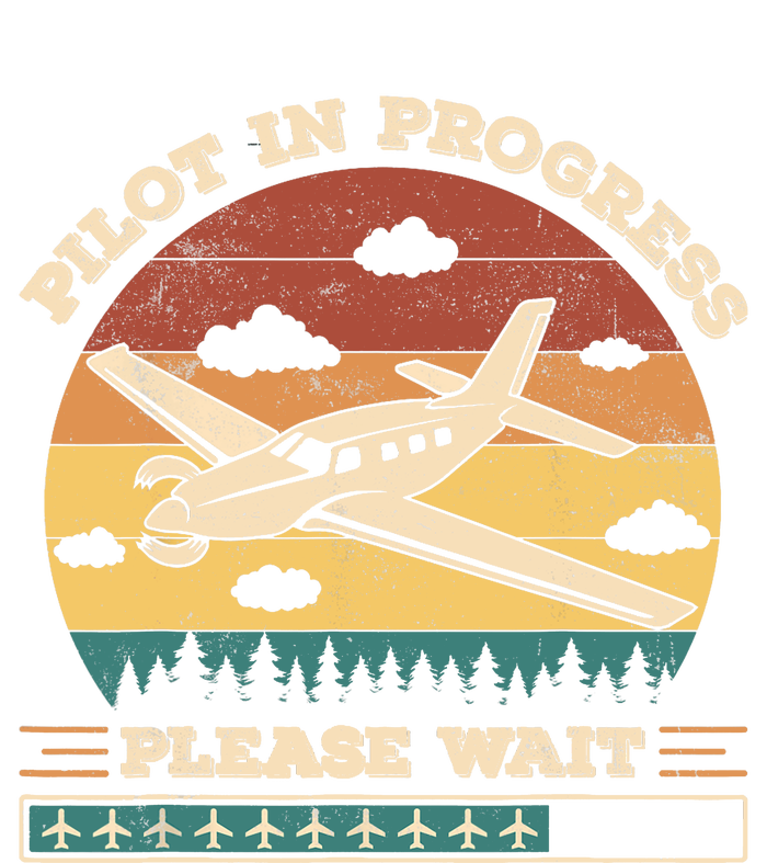 Pilot In Progress Please Wait Funny Aviation Future Pilots T-Shirt