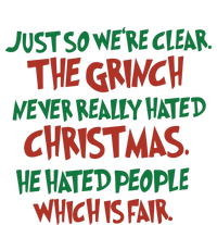 The Grinc Never Really Hated Christmas Funny T-Shirt