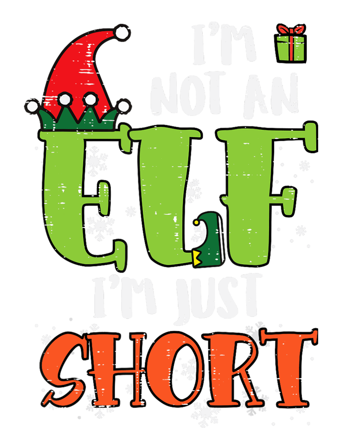 Im Not An Elf Just Short Funny Christmas Xmas Adult ChromaSoft Performance T-Shirt