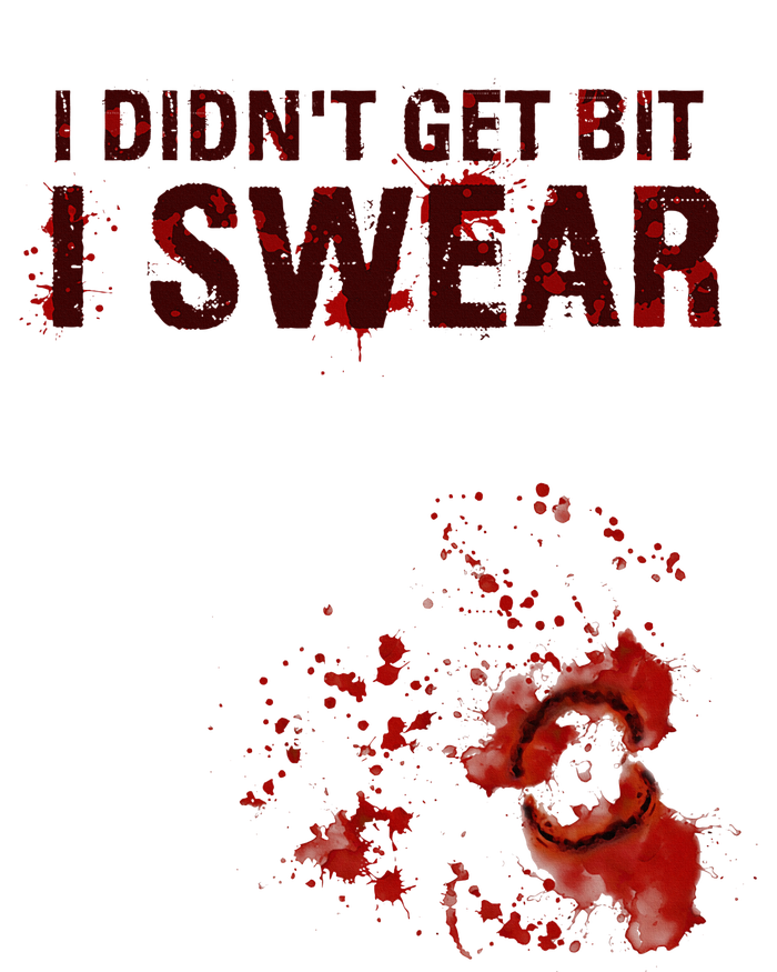 Bloody I DidnT Get Bit Funny Zombie Bite Halloween T-Shirt