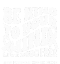 Be Kind To Your Mind Red Ribbon Week Drug Free Kids Long Sleeve Shirt