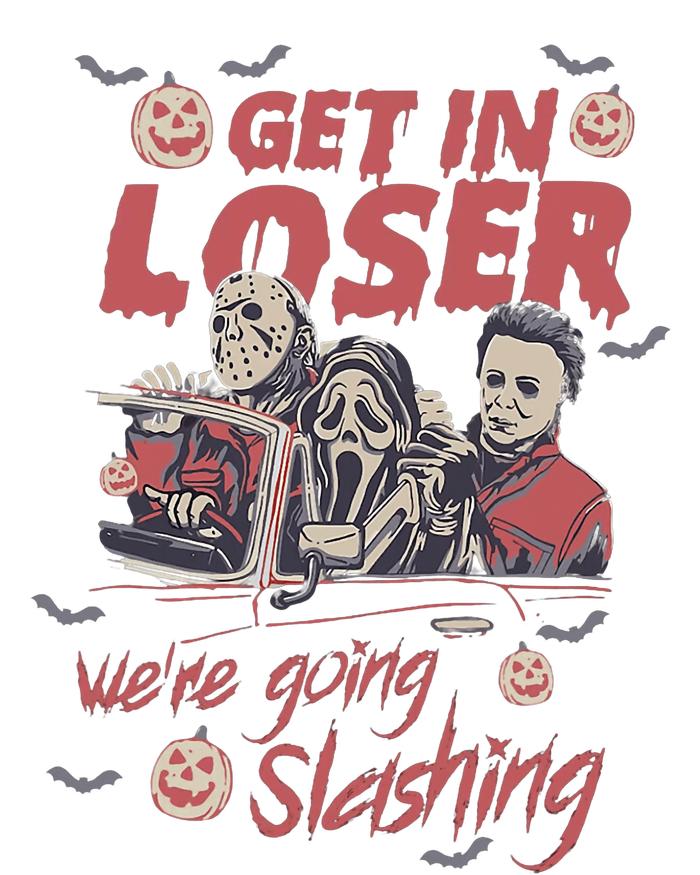 Get In Loser WeRe Going Slashing Horror Character Halloween T-Shirt