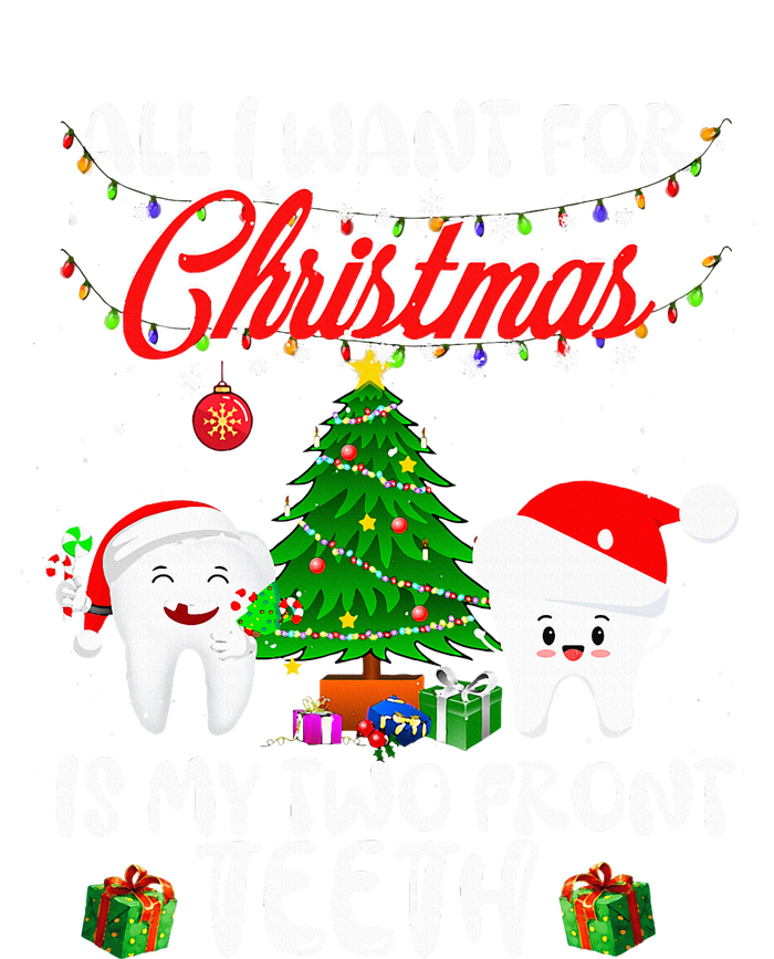 All I want for Christmas is My Two Front Teeth  T-Shirt