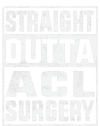 Straight Outta ACL Surgery Funny ACL Surgery Recovery  T-Shirt