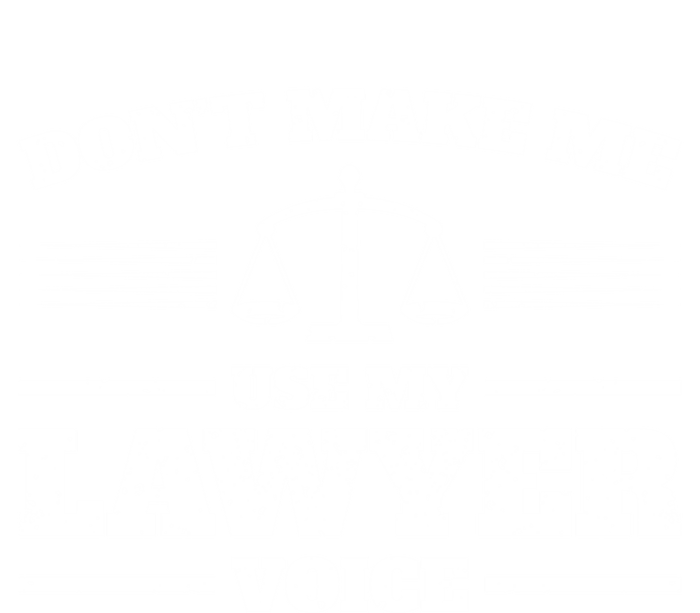 Lawyer Gift DonT Make Me Use My Lawyer Voice Gift V-Neck T-Shirt