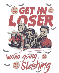 Get In Loser Were Going Slashing Horror Halloween T-Shirt