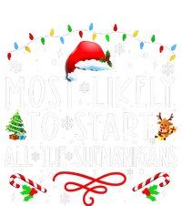 Most Likely To Start All The Shenanigans Family Xmas Holiday T-Shirt