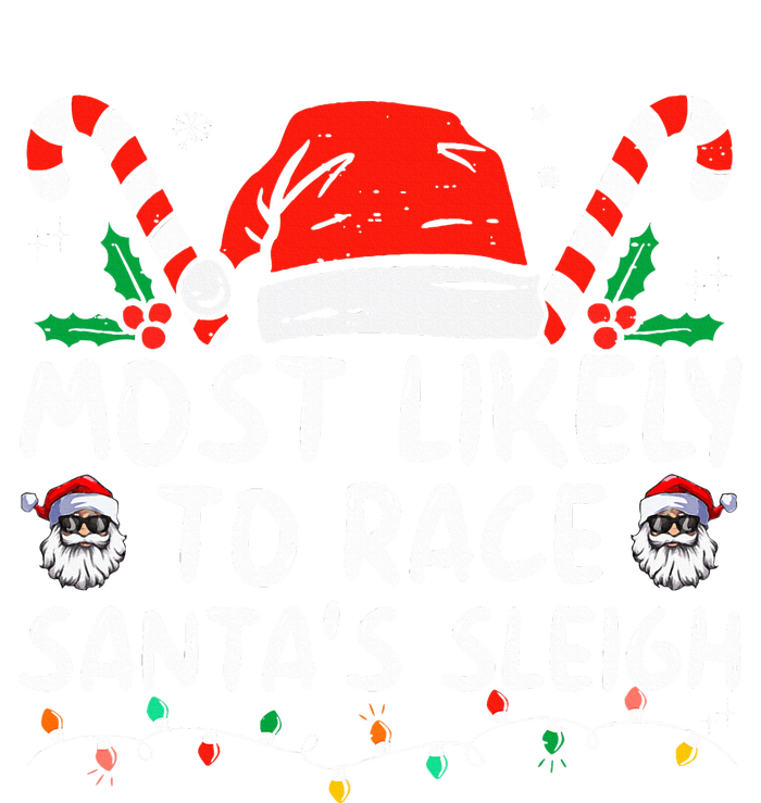 Most Likely To Race SantaS Sleigh Christmas Pajamas Tank Top