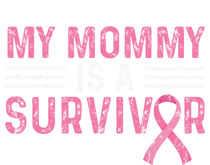 My Mommy Is A Survivor Pink Ribbon Breast Cancer Awareness Tall Sweatshirt