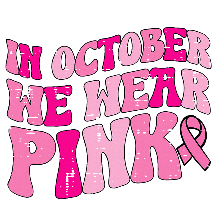 In October We Wear Pink Retro Groovy Vintage Breast Cancer T-Shirt