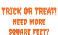 Trick Or Treat Need More Square Feet For Realtor Gift T-Shirt