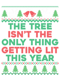 Ugly Xmas The Tree IsnT Only Thing Getting Lit This Year Gift Sweatshirt Cinch Pack Bag