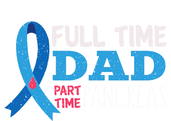 November T1d Full Time Dad Part Time Pancreas Diabetes Snapback Five-Panel Rope Hat