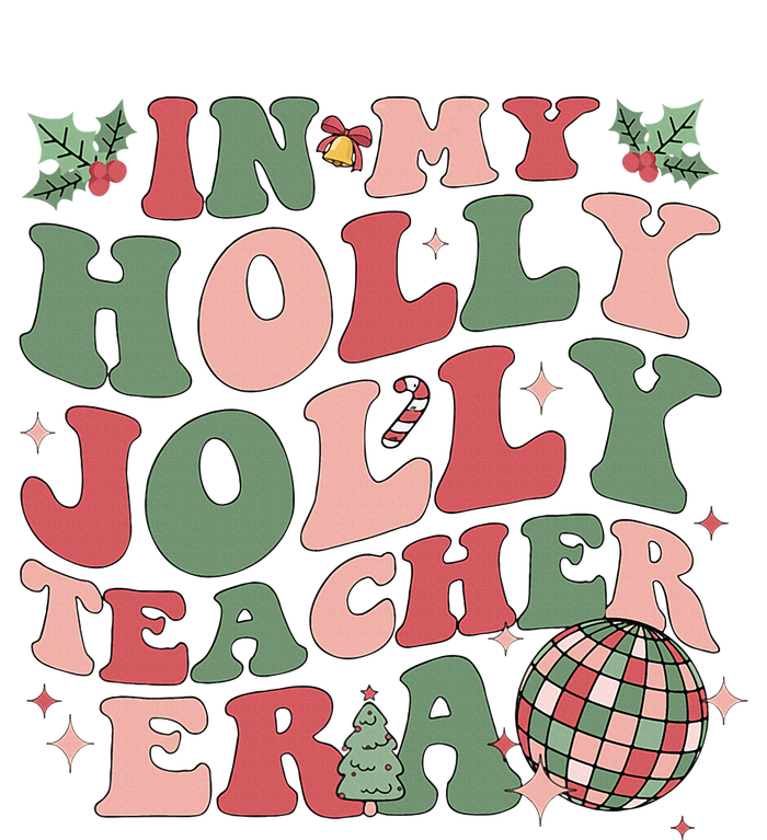 In My Holly Xmas Jolly Teacher Era Christmas Teacher Vibes Tie-Dye T-Shirt