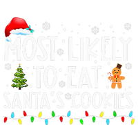 Most Likely To Eat SantaS Cookies Funny Christmas Womens California Wash Sweatshirt