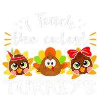 I Teach The Cutest Turkeys Teacher Thanksgiving Fall Season T-Shirt