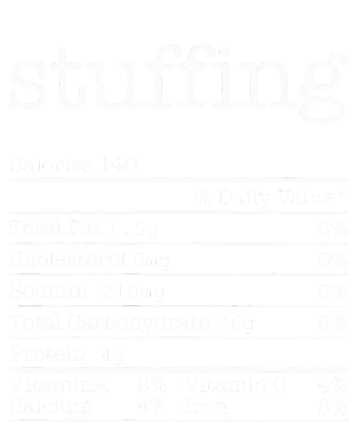 Stuffing Nutrition Facts Funny Thanksgiving Christmas Food T-Shirt