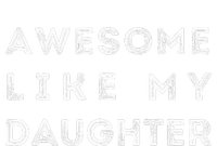 Awesome Like My Daughter Funny Kids Long Sleeve Shirt