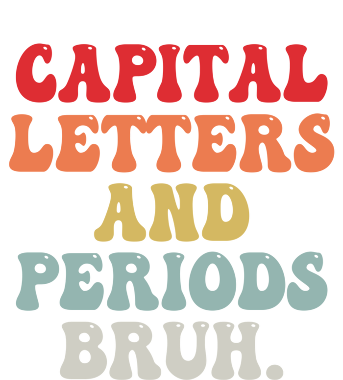 Capital Letters And Periods Bruh Funny English Teacher Cooling Performance Long Sleeve Crew