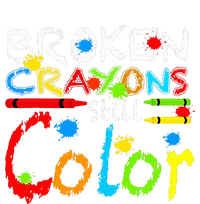 Broken Crayons Still Color T-Shirt