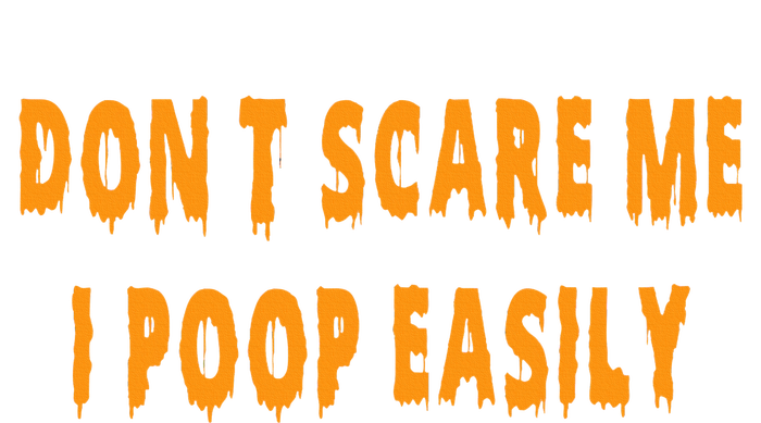 Don't Scare Me I Poop Easily Funny Halloween Insulated Varsity Jacket