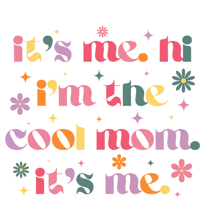 Its Me Hi Im The Cool Mom Its Me Mothers Day Flower Groovy Tall Long Sleeve T-Shirt