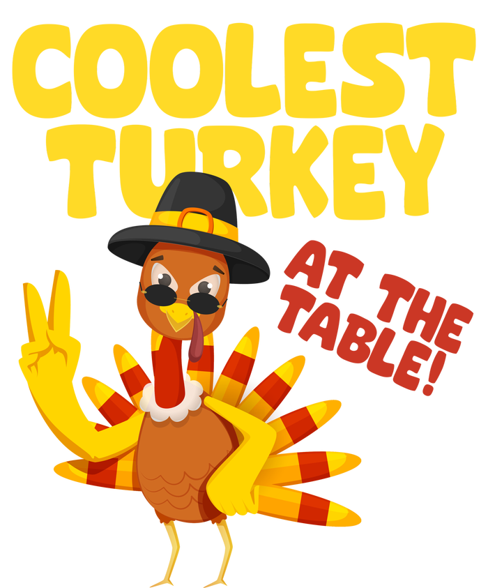 Coolest Turkey At The Table Thanksgiving Funny Hoodie