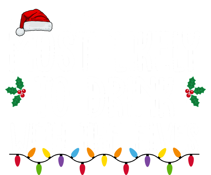 Most Likely To Drink With The Elves Funny Christmas T-Shirt