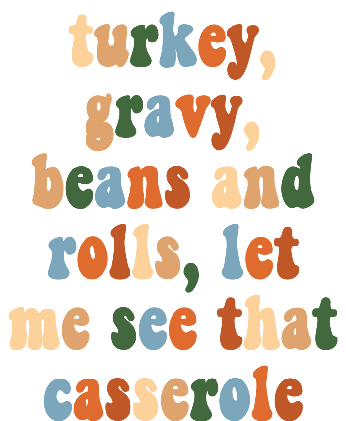 Turkey Gravy Beans And Rolls Funny Thanksgiving T-Shirt