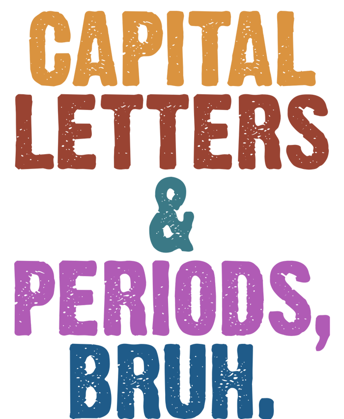 Capital Letters And Periods Bruh Funny School Premium Hoodie