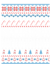 DonT Be Tachy Ugly Christmas Sweater Funny Gift Cute Gift Women's Racerback Tank