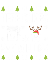 Here Comes Santa Floss Dental Christmas Funny Gift For Dentist Cool Gift Sweatshirt