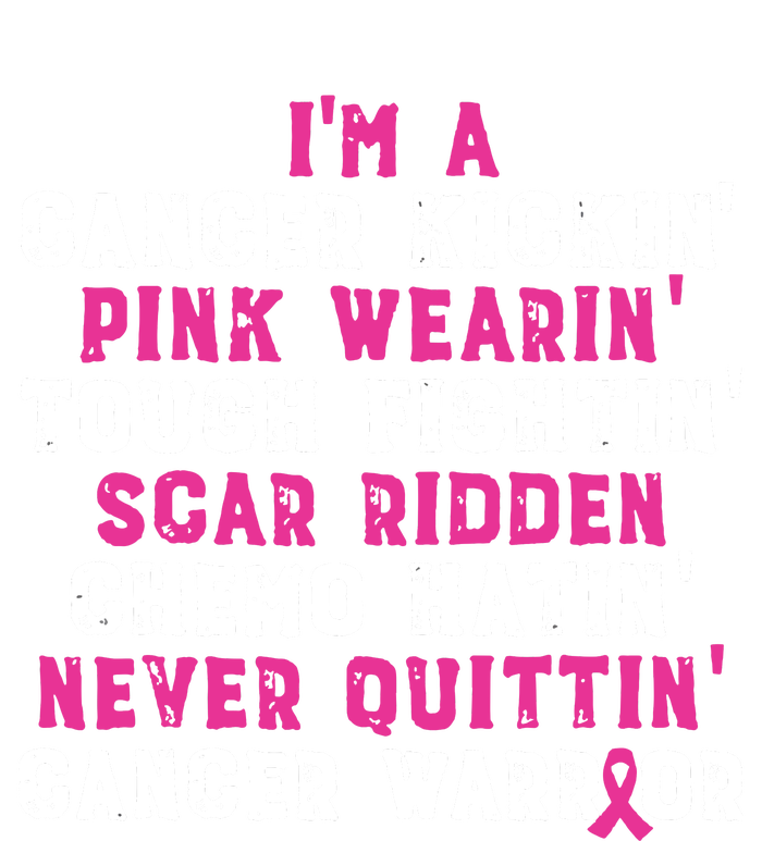 Im A Cancer Kickin Pink Wearin Tough Fightin T-Shirt