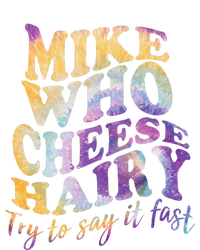 Mike who cheese hairy funny memeadultsocial media joke T-Shirt